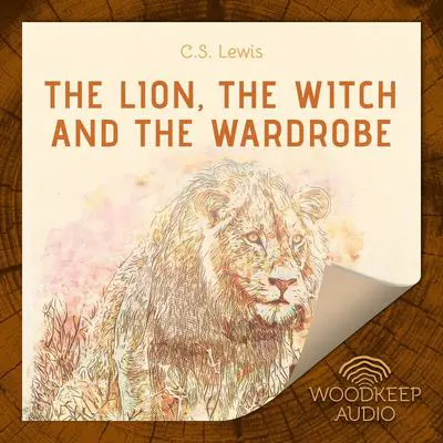 The Lion the Witch and the Wardrobe Audibook, by C. S. Lewis