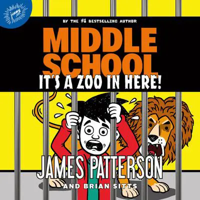 Middle School: It's a Zoo in Here! Audibook, by James Patterson