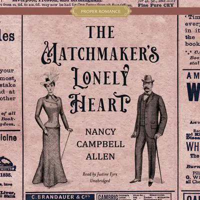 The Matchmaker’s Lonely Heart Audibook, by Nancy Campbell Allen