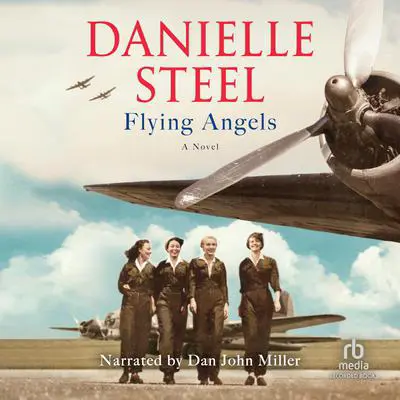 Flying Angels: A Novel Audibook, by Danielle Steel