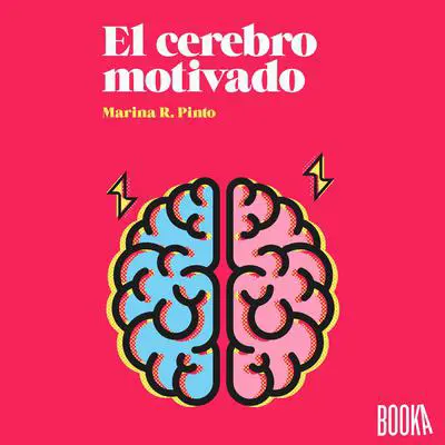 El cerebro motivado Audibook, by Marina R. Pinto