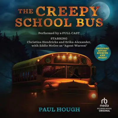 The Creepy School Bus Part 1 Audibook, by Paul Hough