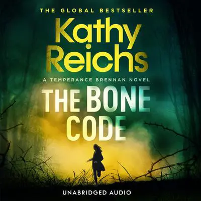 The Bone Code Audibook, by Kathy Reichs