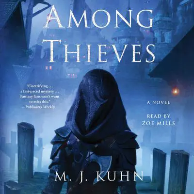 Among Thieves Audibook, by M.J. Kuhn