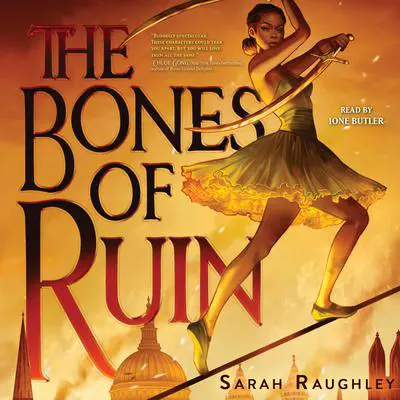 The Bones of Ruin Audibook, by Sarah Raughley
