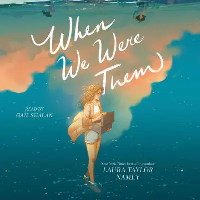 When We Were Them Audibook, by Laura Taylor Namey