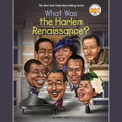 What Was the Harlem Renaissance? Audibook, by Sherri L. Smith