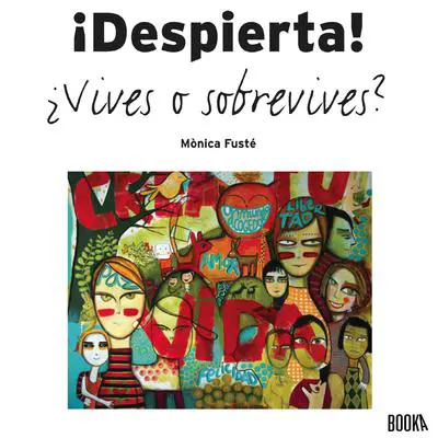 !Despierta! ¿Vives o sobrevives? Audibook, by Monica Fuste