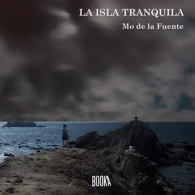 La Isla Tranquila Audibook, by Mo De La Fuente