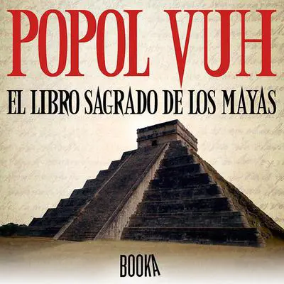 Popol Vuh: El Libro Sagrado de los Mayas Audibook, by Maria Lopez Mulet