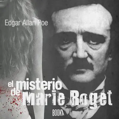 El Misterio de Marie Roget Audibook, by Edgar Allan Poe