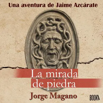 La Mirada de Piedra Audibook, by Jorge Magano