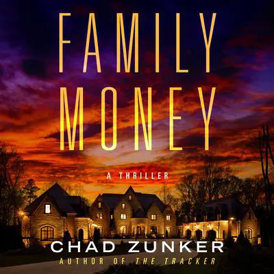 Family Money Audibook, by Chad Zunker