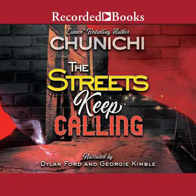 The Streets Keep Calling Audibook, by Chunichi