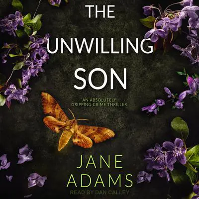 The Unwilling Son Audibook, by Jane Adams