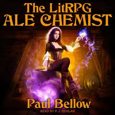 The LitRPG Ale-Chemist Audibook, by Paul Bellow
