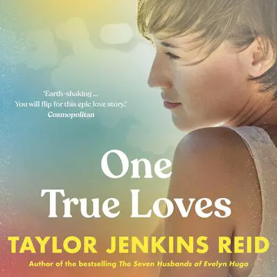 One True Loves Audibook, by Taylor Jenkins Reid