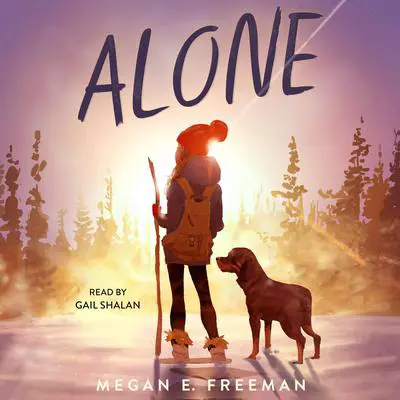 Alone Audibook, by Megan E. Freeman