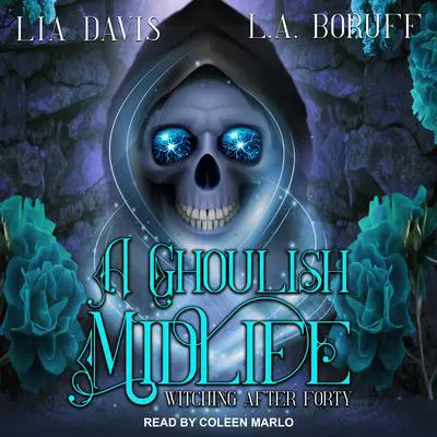 A Ghoulish Midlife Audibook, by L.A. Boruff