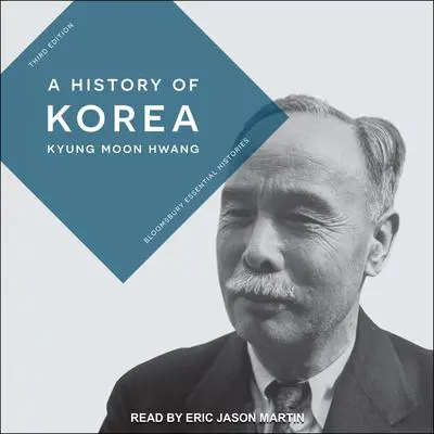 A History of Korea, 3rd ed. Audibook, by Kyung Moon Hwang