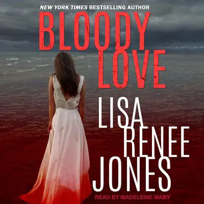 Bloody Love Audibook, by Lisa Renee Jones