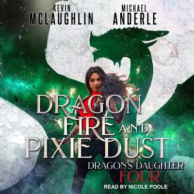Dragon Fire and Pixie Dust Audibook, by Michael Anderle