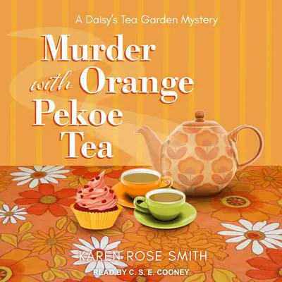 Murder with Orange Pekoe Tea Audibook, by Karen Rose Smith
