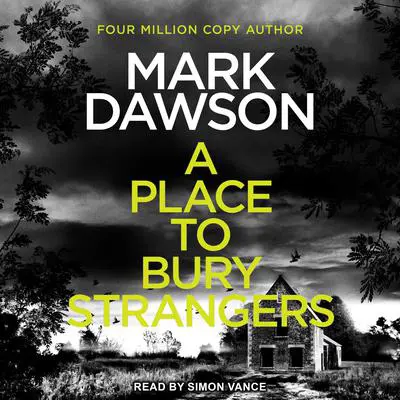 A Place to Bury Strangers Audibook, by Mark Dawson