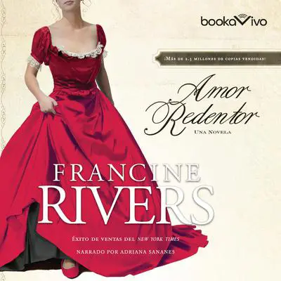 Amor Redentor Audibook, by Francine Rivers