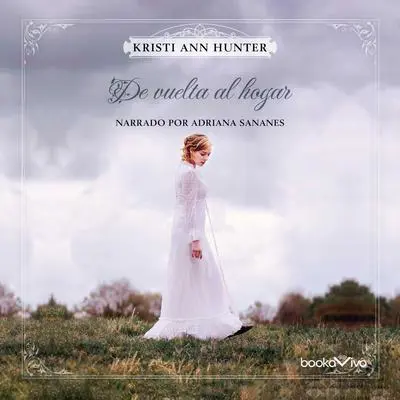 De vuelta al hogar, este esta todaviaen traduccion Audibook, by Kristi Ann Hunter