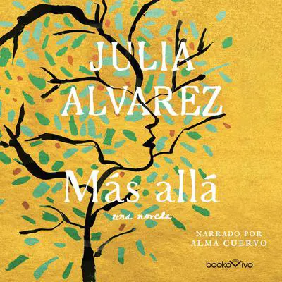 Más Allá Audibook, by Julia Alvarez