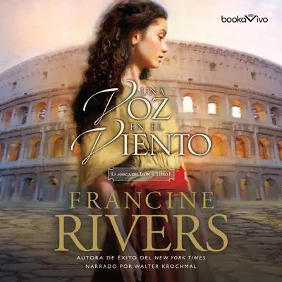 Una voz en el viento Audibook, by Francine Rivers