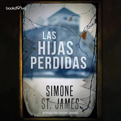 Las hijas perdidas Audibook, by Simone St. James