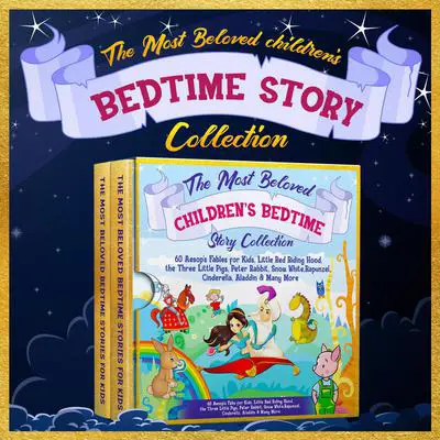 The Most Beloved Children's Bedtime Story Collection: 60 Aesop's Fables for Kids, Little Red Riding Hood, the Three Little Pigs, Peter Rabbit, Snow White, Rapunzel, Cinderella, Aladdin & Many More Audibook, by Hans Christian Andersen