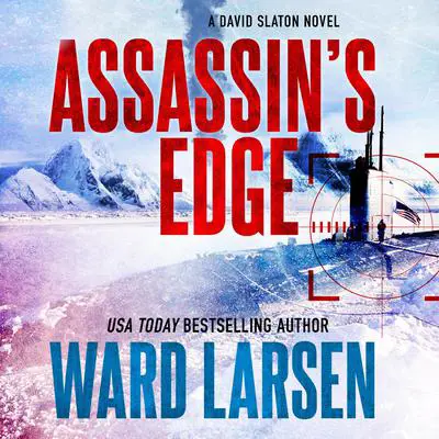 Assassin's Edge: A David Slaton Novel Audibook, by Ward Larsen