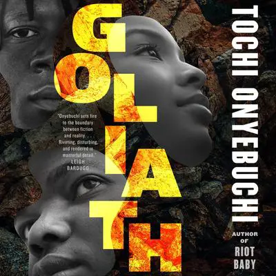 Goliath: A Novel Audibook, by Tochi Onyebuchi