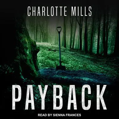 Payback Audibook, by Charlotte Mills