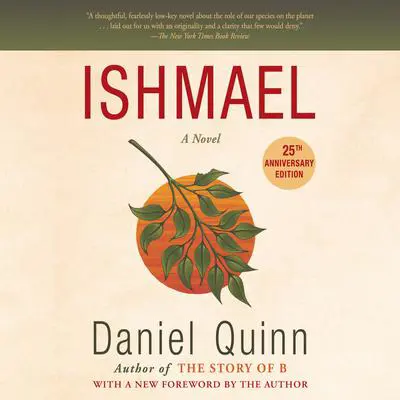 Ishmael: A Novel Audibook, by Daniel Quinn