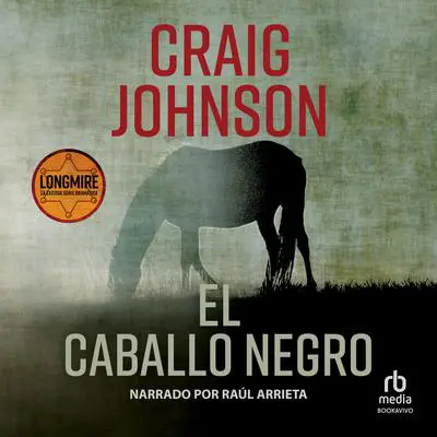 El caballo negro Audibook, by Craig Johnson