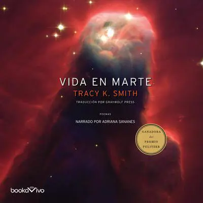 Vida en Marte Audibook, by Tracy K. Smith
