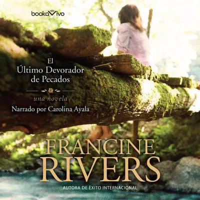 El último devorador de pecados Audibook, by Francine Rivers