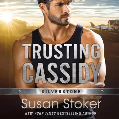 Trusting Cassidy Audibook, by Susan Stoker