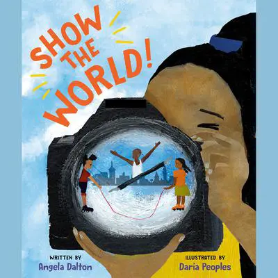 Show the World! Audibook, by Angela Dalton