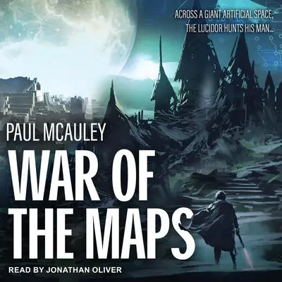 War of the Maps Audibook, by Paul McAuley