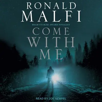 Come With Me Audibook, by Ronald Malfi