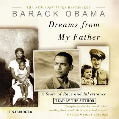 Dreams from My Father: A Story of Race and Inheritance Audibook, by Barack Obama
