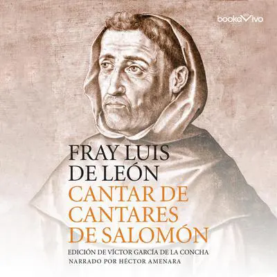 Cantar de cantares de Salomón Audibook, by Fray Luis de Leon