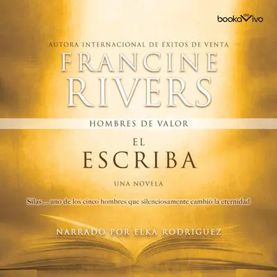 El escriba: Silas Audibook, by Francine Rivers