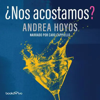 ¿Nos acostamos? Audibook, by Andrea Hoyos