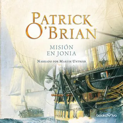 Misión en Jonia Audibook, by Patrick O'Brian